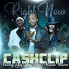 Cash Clip、Hannah B Monroe、Ying Yang Twins - Right Now (feat. Ying Yang Twins & Hannah B Monroe)(Explicit)