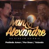 Alexandre、Ivan《Pedindo Amor / Por Deus / Yolanda (Ao Vivo em Goiânia)》[MP3/LRC]