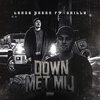 Drillz、Leroy Green - Down Met Mij (feat. Drillz)(Explicit)