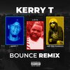 Nef The Pharaoh、Kerry T.、Fredrx、L.O.T.S. - Bounce (feat. L.O.T.S. & Nef the Pharaoh)(Remix|Explicit)