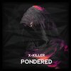 X-Killer - Pondered