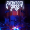 Ray Garrison - Everybody Sucks