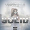 gangsta、Big Dutch - Solid (feat. Big Dutch)(Explicit)