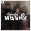 Alvarenga、B.G. - Nu Ka Ta Para (Explicit)