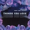 DeeRiVee、Mariusz Drożdżyk、Arla Dusha - Things You Love (2021 Extended Mix)