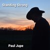 Paul Jupe - Standing Strong