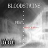 Manny Rose、Frenzy、its kobi - BloodStains (feat. Frenzy & its kobi)(Explicit)