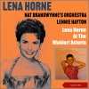 Lena Horne、Nat Brandwynne's Orchestra、lennie hayton - Today I Love Everybody