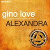 Gino Love - Alexandra (Main Mix)