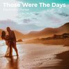 Raymond Porter - Those Were the Days