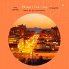 Tak Havoc、Phonetic - Things I Can't Say (feat. Phonetic)(Explicit)
