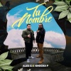 Knocka P、Alex G - Tu Nombre