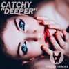 Catchy - Deeper (Radio Edit)