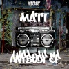 Matt《Anybody (Original Mix)》[MP3/LRC]