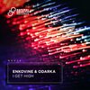 Enkovine、Odarka - I Get High