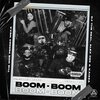The Mob、Dj The Real、Alex Dee、Kaizza - Boom Boom (feat. Dj The Real, Alex Dee & Kaizza|Explicit)