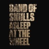 Band of Skulls - Asleep at the Wheel