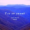Ama Kutin - Tis so sweet