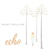 Nicky Phillips《Echo》[MP3/LRC]