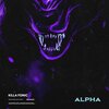 Killa Fonic - Alpha (Explicit)