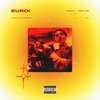 IAN、Amuly - Euroi (feat. IAN)(Explicit)