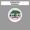 Submantra《Burrizza (Original Mix)》[MP3/LRC]