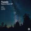 Tuxedo - Space Disco