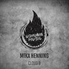 Mika Henning、Ben Tov - Cloud 9 (Ben Tov Remix)