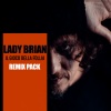 Lady Brian - Il gioco della follia (Igor s remix extended)