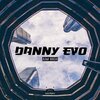 Danny Evo - Aim High (Original Mix)