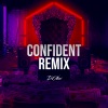 DJ Niar、Justin Bieber - Confident (Remix|Explicit)