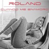 Roland - Cuando Me Enamoro