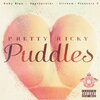 Spectacular、Pleasure P、Pretty Ricky、Slickem - Puddles (feat. Baby Blue, Spectacular, Slickem & Pleasure P)