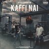 SICKKAAM、Psy9de、Phantom - Kaffi Nai (feat. Psy9de & Phantom)(Explicit)