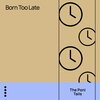 the poni-tails - Born Too Late