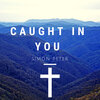 Simon Peter - Caught in You
