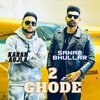Sanam Bhullar、Karan Aujla - 2 Ghode