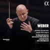 Konzerthaus Orchester Berlin、Christoph Eschenbach、Carl Maria Von Weber (卡尔·马利亚·冯·韦伯) - Op. 27
