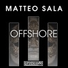 Matteo Sala - Offshore (Original Mix)