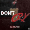 Naro - DontCry (Explicit)