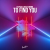 Flapjax、Jess Sarubbi、Robbie Rosen - To Find You