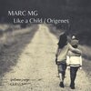 Marc MG - Like a Child