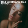 Raymond Porter、Ronnie - Bad Girl (Ronnie Lead Vocal)