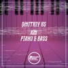 Dmitriy Rs、XM - Piano & Bass
