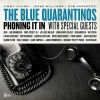 The Blue Quarantinos、Shawn Pelton - Mojo Hand