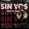 Class - Sin Vos (Whitout You Spanish Version)