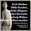Erich Kleiber、hilde gueden、Sigelinde Wagner、Anton Dermota、Ludwig Weber、Wiener Philharmoniker - I.Allegro ma non Troppo, ma un Poco Maestoso