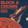 Block & Crown - The Ultimate Jackin' Weapon