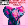 Lil G - BALLIN LIKE A ELAPHANT (Explicit)
