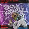 James Joyce the Squatch、Tame One、Dent one - Brown Recluse (feat. Tame One & Dent One)(Explicit)